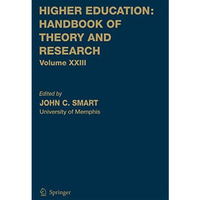 Higher Education: Handbook of Theory and Research [Paperback]