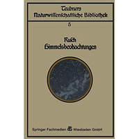 Himmelsbeobachtung mit blo?em Auge: zugleich eine Einleitung in die Methoden und [Paperback]