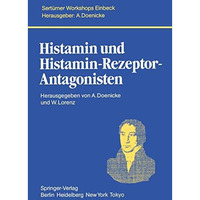 Histamin und Histamin-Rezeptor-Antagonisten [Paperback]