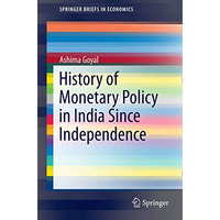 History of Monetary Policy in India Since Independence [Paperback]