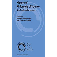 History of Philosophy of Science: New Trends and Perspectives [Hardcover]