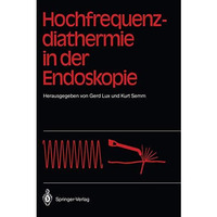 Hochfrequenz-diathermie in der Endoskopie [Paperback]