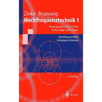 Hochfrequenztechnik 1: Hochfrequenzfilter, Leitungen, Antennen [Hardcover]