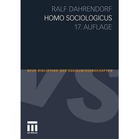 Homo Sociologicus: Ein Versuch zur Geschichte, Bedeutung und Kritik der Kategori [Paperback]