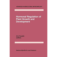 Hormonal Regulation of Plant Growth and Development: Vol 1 [Hardcover]