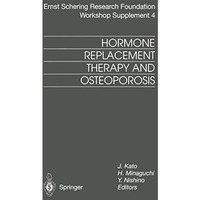 Hormone Replacement Therapy and Osteoporosis [Paperback]