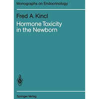 Hormone Toxicity in the Newborn [Paperback]