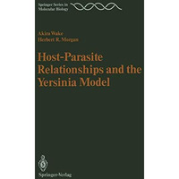 Host-Parasite Relationships and the Yersinia Model [Paperback]