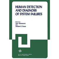 Human Detection and Diagnosis of System Failures [Paperback]