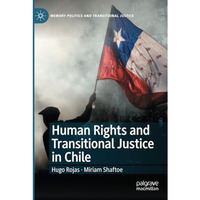 Human Rights and Transitional Justice in Chile [Paperback]