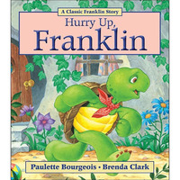 Hurry Up, Franklin [Paperback]