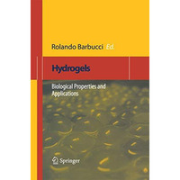 Hydrogels: Biological Properties and Applications [Paperback]