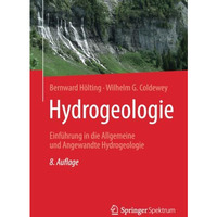 Hydrogeologie: Einf?hrung in die Allgemeine und Angewandte Hydrogeologie [Paperback]