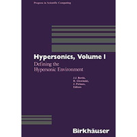 Hypersonics: Volume 1 Defining the Hypersonic Environment [Paperback]