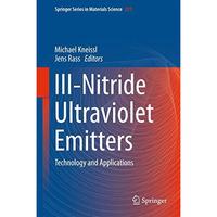 III-Nitride Ultraviolet Emitters: Technology and Applications [Hardcover]