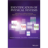 Identification of Physical Systems: Applications to Condition Monitoring, Fault  [Hardcover]