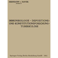 Immunbiologie  Dispositions- und Konstitutionsforschung  Tuberkulose [Paperback]