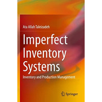 Imperfect Inventory Systems: Inventory and Production Management [Paperback]