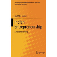 Indian Entrepreneurship: A Nation Evolving [Paperback]