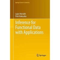 Inference for Functional Data with Applications [Hardcover]