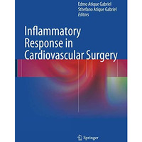 Inflammatory Response in Cardiovascular Surgery [Paperback]