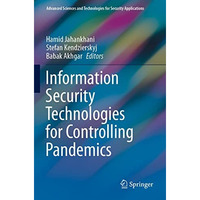 Information Security Technologies for Controlling Pandemics [Paperback]