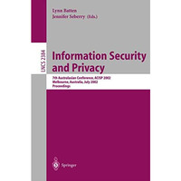 Information Security and Privacy: 7th Australian Conference, ACISP 2002 Melbourn [Paperback]