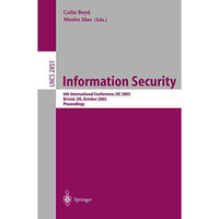 Information Security: 6th International Conference, ISC 2003, Bristol, UK, Octob [Paperback]