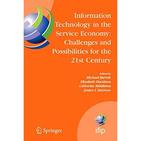 Information Technology in the Service Economy:: Challenges and Possibilities for [Hardcover]