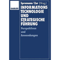 Informationstechnologie und strategische F?hrung [Paperback]