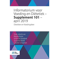 Informatorium voor Voeding en Di?tetiek  Supplement 101  april 2019: Dieetleer [Paperback]