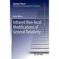 Infrared Non-local Modifications of General Relativity [Paperback]