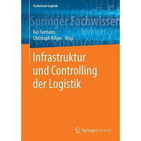 Infrastruktur und Controlling der Logistik [Paperback]