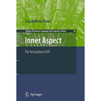 Inner Aspect: The Articulation of VP [Paperback]