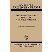 Innersekretorische St?rungen und Organotherapie [Paperback]