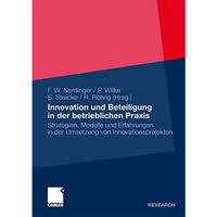 Innovation und Beteiligung in der betrieblichen Praxis: Strategien, Modelle und  [Paperback]