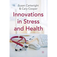 Innovations in Stress and Health [Hardcover]