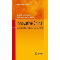 Innovative China: Innovation Race Between East and West [Paperback]