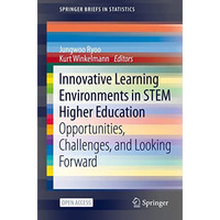 Innovative Learning Environments in STEM Higher Education: Opportunities, Challe [Paperback]