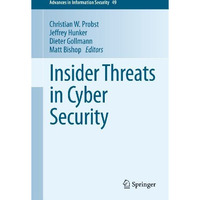 Insider Threats in Cyber Security [Paperback]