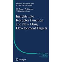 Insights into Receptor Function and New Drug Development Targets [Hardcover]