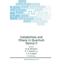 Instabilities and Chaos in Quantum Optics II [Hardcover]