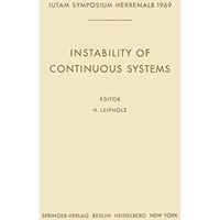 Instability of Continuous Systems: Symposium Herrenalb (Germany) September 812, [Paperback]