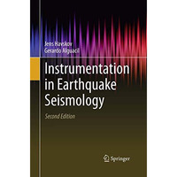 Instrumentation in Earthquake Seismology [Paperback]