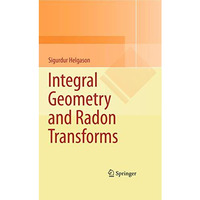 Integral Geometry and Radon Transforms [Hardcover]