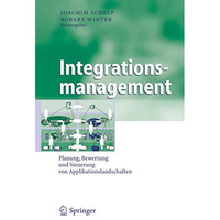 Integrationsmanagement: Planung, Bewertung und Steuerung von Applikationslandsch [Hardcover]