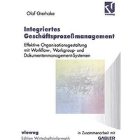 Integriertes Gesch?ftsproze?management: Effektive Organisationsgestaltung mit Wo [Paperback]