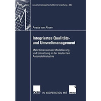 Integriertes Qualit?ts- und Umweltmanagement: Mehrdimensionale Modellierung und  [Paperback]