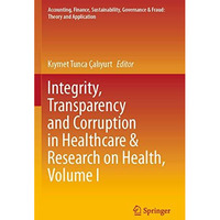 Integrity, Transparency and Corruption in Healthcare & Research on Health, V [Paperback]