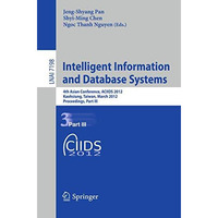 Intelligent Information and Database Systems: 4th Asian Conference, ACIIDS 2012, [Paperback]